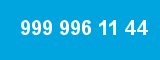 999 996 11 44 999 996 11 44